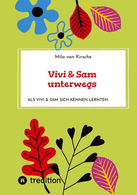 Mila van Kirsche: Vivi &amp; Sam unterwegs, Buch