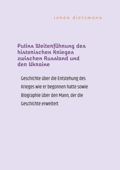 Inken Dietzmann: Putins Weiterführung des historischen Krieges zwischen Russland und der Ukraine, Buch