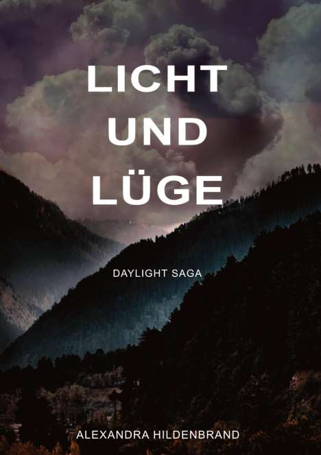 Alexandra Hildenbrand: Licht und Lüge, Buch
