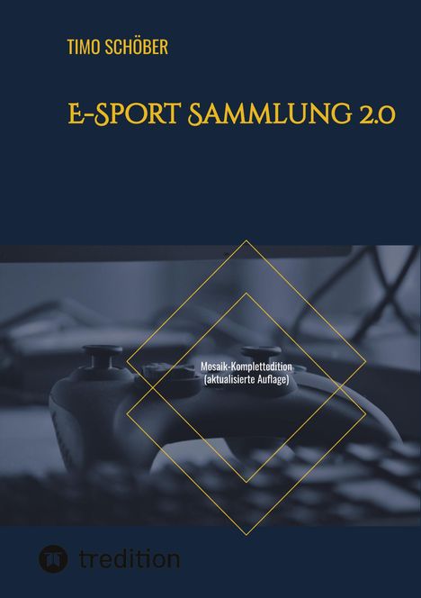 Timo Schöber: E-Sport Sammlung 2.0, Buch