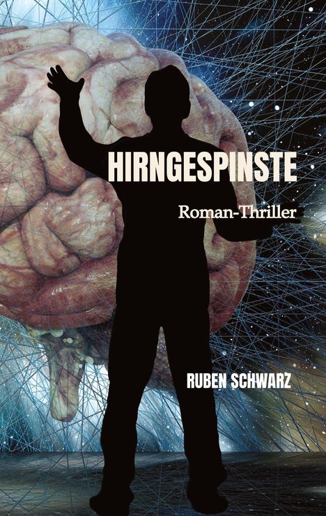 Ruben Schwarz: Hirngespinste, Buch