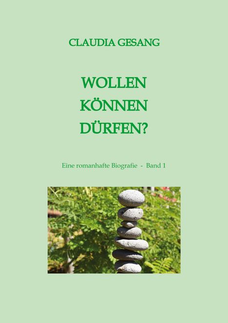 Claudia Gesang: Wollen Können Dürfen, Buch