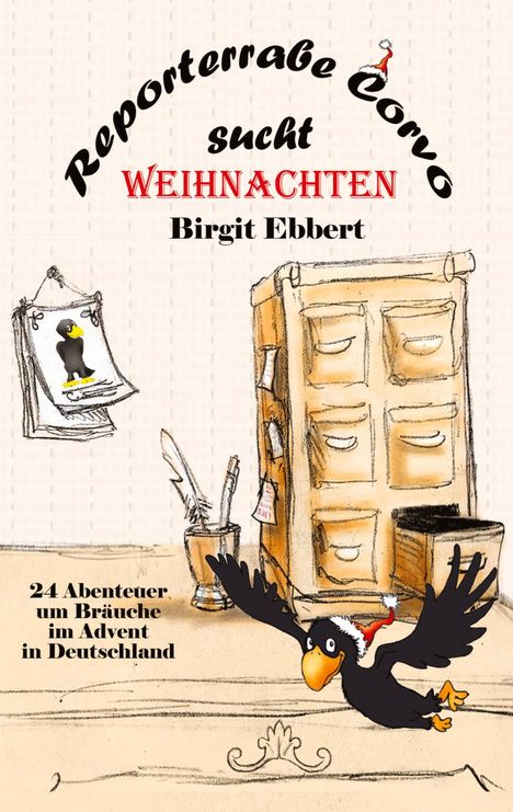 Birgit Ebbert: Reporterrabe Corvo sucht Weihnachten, Buch