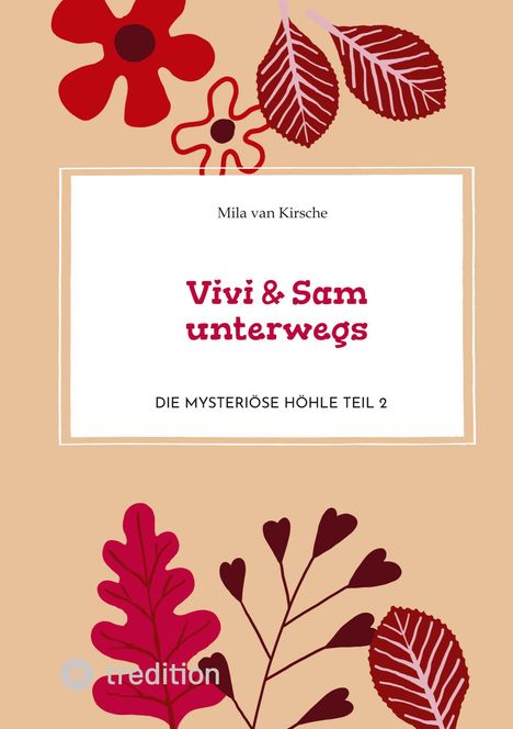 Mila van Kirsche: Vivi &amp; Sam unterwegs, Buch