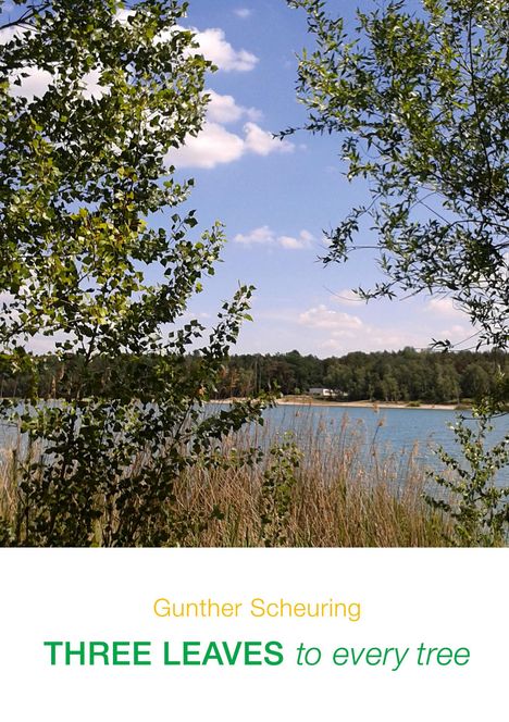Gunther Scheuring: Three Leaves to Every Tree, Buch