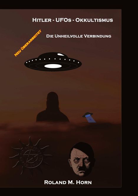 Roland M. Horn: Hitler - UFOs - Okkultismus, Buch