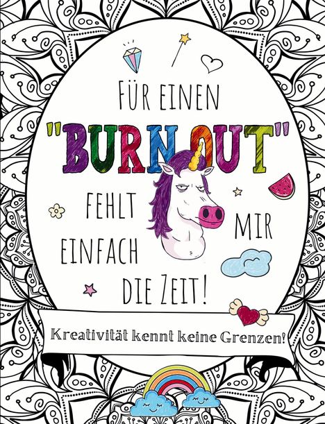 S&L Inspirations Lounge: Für einen "BURNOUT" fehlt mir einfach die Zeit! Malbuch für Erwachsene mit Fluch- und Schimpfwörtern &amp; coolen Sprüchen auf großartigen Mandalas., Buch