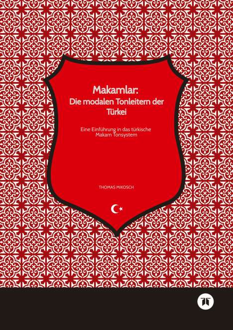 Thomas Mikosch: Makamlar: Die modalen Tonleitern der Türkei, Buch