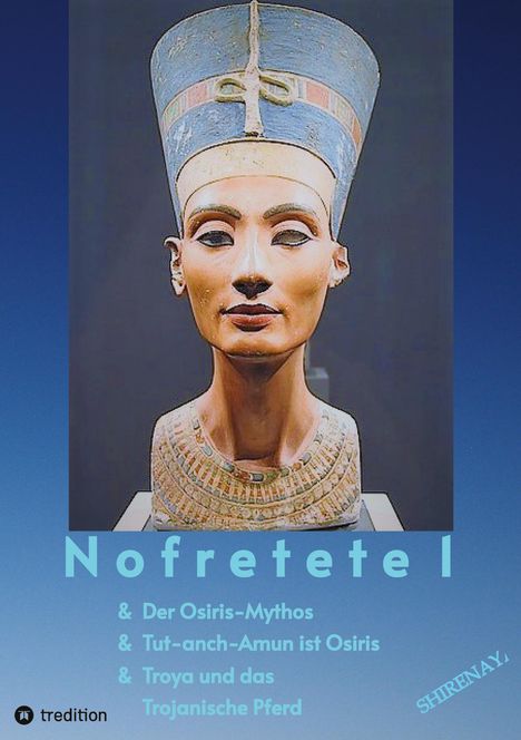 Shirenaya: Nofretete / Nefertiti / Echnaton, Buch