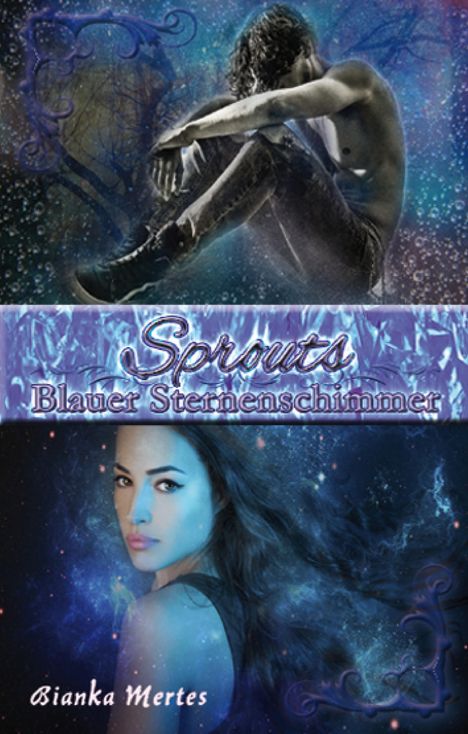 "Sprouts: Blauer Sternenschimmer", "Bianka Mertes". Zwei Menschen, einer sitzt traurig, der andere schaut ernst, mit kosmischem Hintergrund.