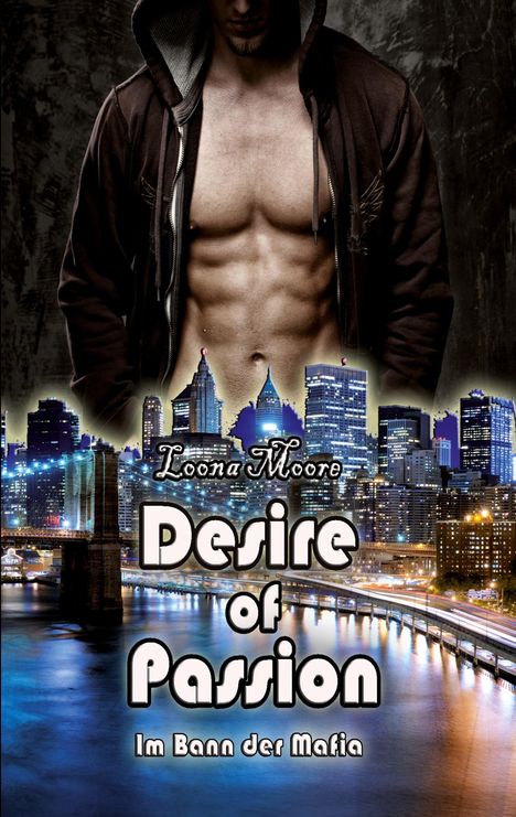 Loona Moore: Desire of Passion, Buch