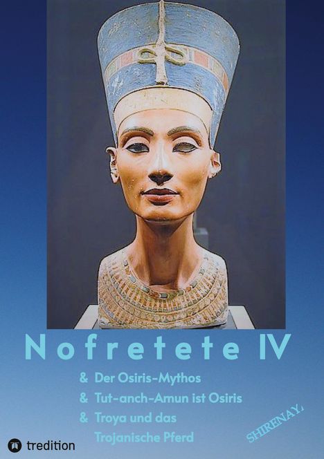 Shirenaya: Nofretete / Nefertiti IV, Buch