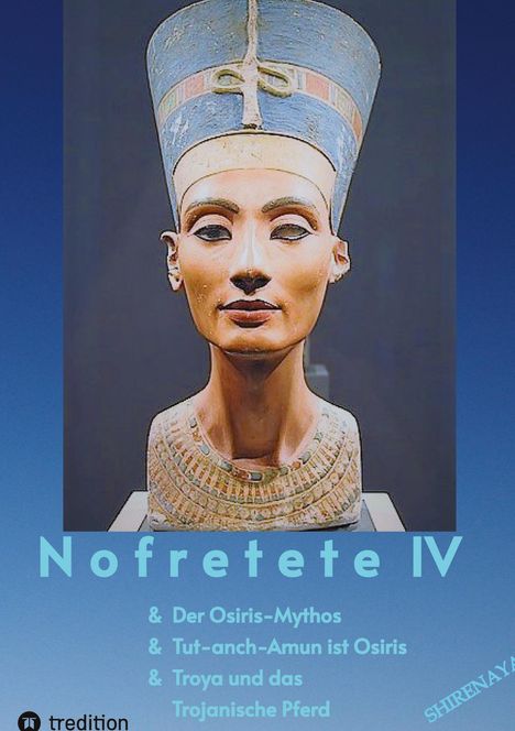 Shirenaya: Nofretete / Nefertiti IV, Buch