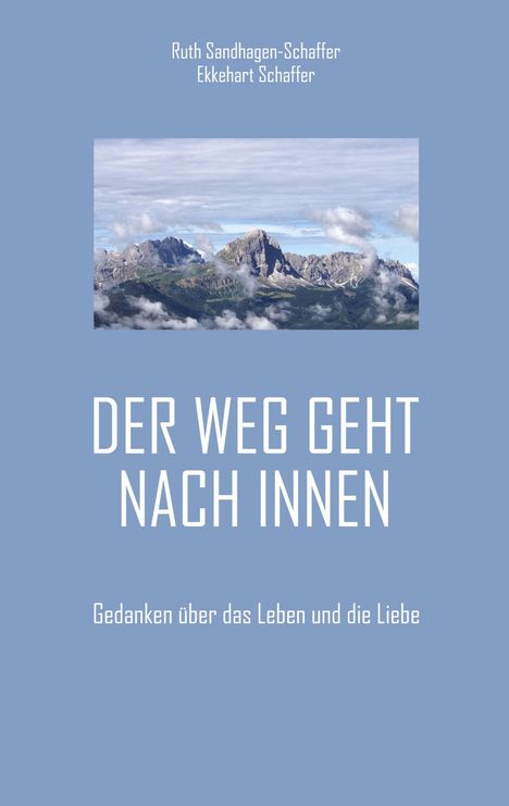 Ekkehart Schaffer: Der Weg geht nach Innen, Buch