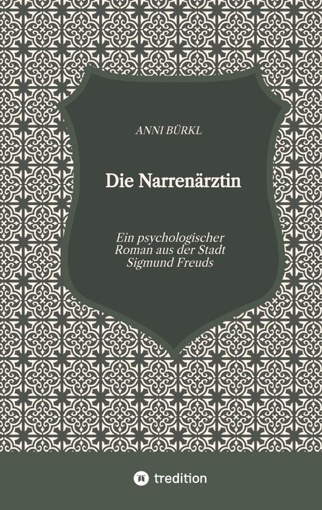 Anni Bürkl: Die Narrenärztin, Buch