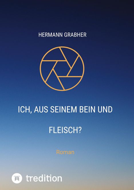 Hermann Grabher: Ich, aus seinem Bein und Fleisch?, Buch