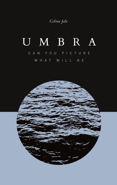 Celina Jale: Umbra, Buch