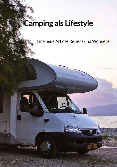 Tom Stein: Camping als Lifestyle, Buch