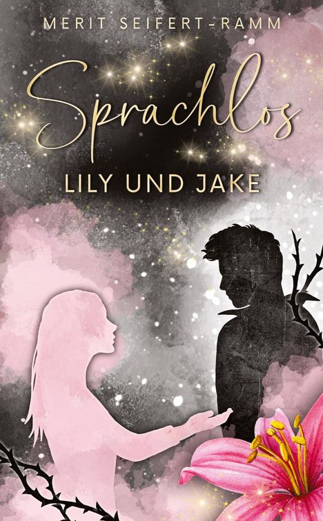 Merit Seifert-Ramm: Sprachlos - Lily und Jake, Buch