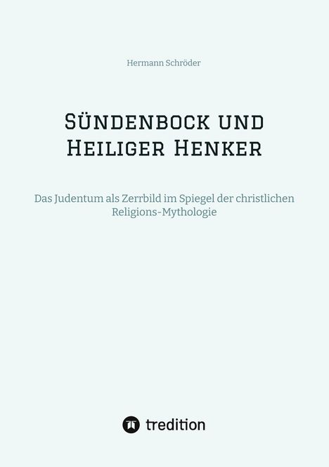 Hermann Schröder: Sündenbock und Heiliger Henker, Buch