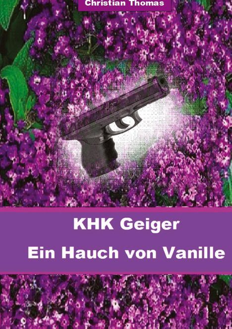 Christian Thomas: Kriminalhauptkommissar Geiger, Buch