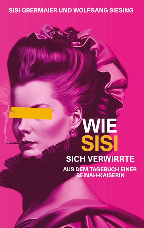 Sisi Obermaier: Wie Sisi sich verwirrte, Buch