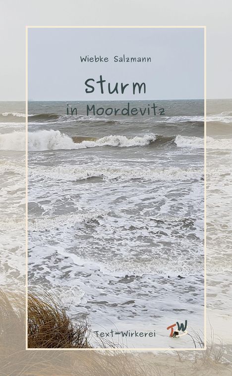 Wiebke Salzmann: Sturm in Moordevitz, Buch