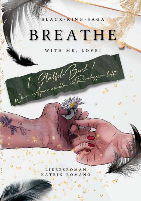 Katrin Romano: Breathe with me, love!, Buch
