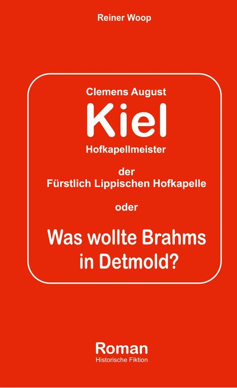 Reiner Woop: Kiel Hofkapellmeister - Die Fürstlich Lippische Hofkapelle oder, Buch