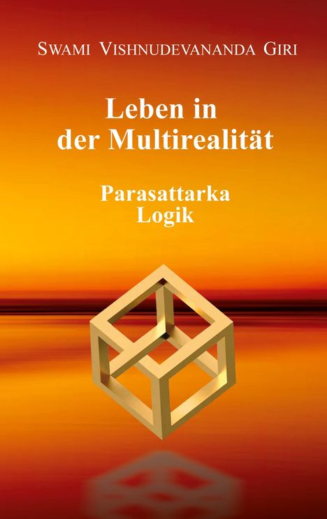 Swami Vishnudevananda Giri: Leben in der Multirealität, Buch