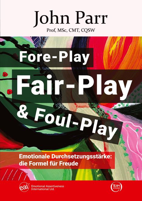 John Parr: Fore-Play, Fair-Play und Foul-Play, Buch