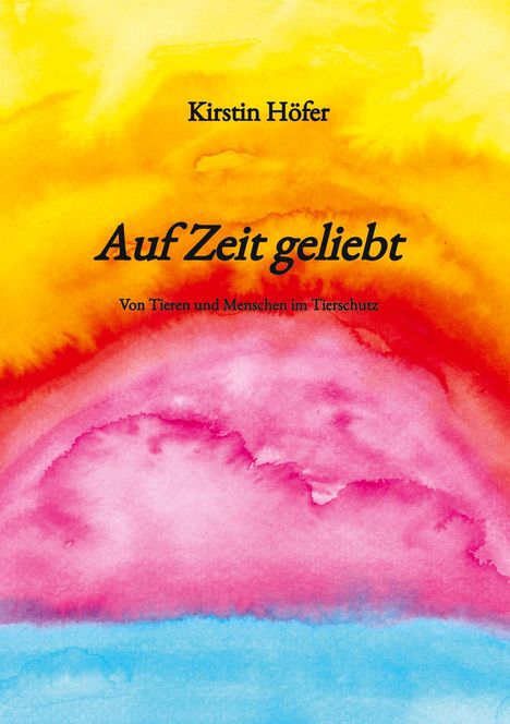 Kirstin Höfer: Auf Zeit geliebt, Buch