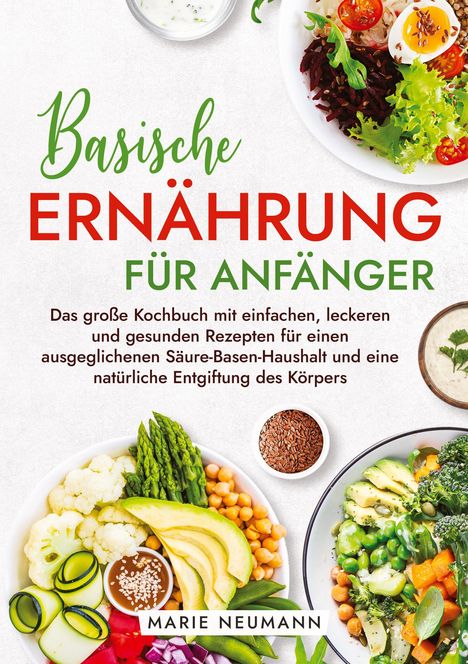 Marie Neumann: Basische Ernährung für Anfänger, Buch