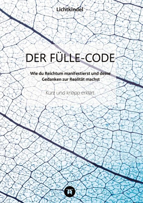 Lichtkindel: Der Fülle-Code, Buch