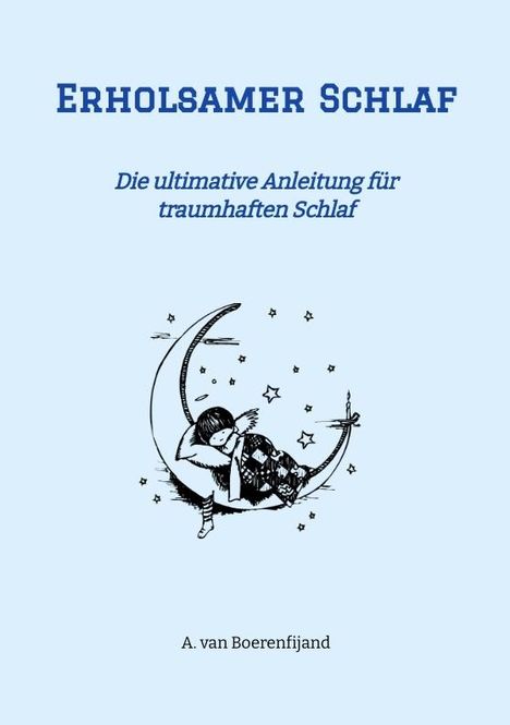 A. van Boerenfijand: Erholsamer Schlaf, Buch