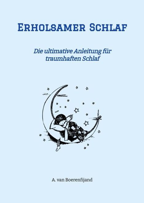 A. van Boerenfijand: Erholsamer Schlaf, Buch