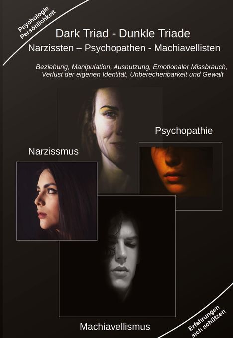 Holger Kiefer: Dark Triad - Dunkle Triade Narzissten ¿ Psychopathen ¿ Machiavellisten, Buch