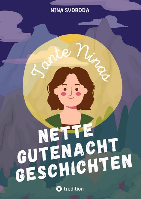 Nina Svoboda: Tante Ninas Nette Gutenachtgeschichten, Buch