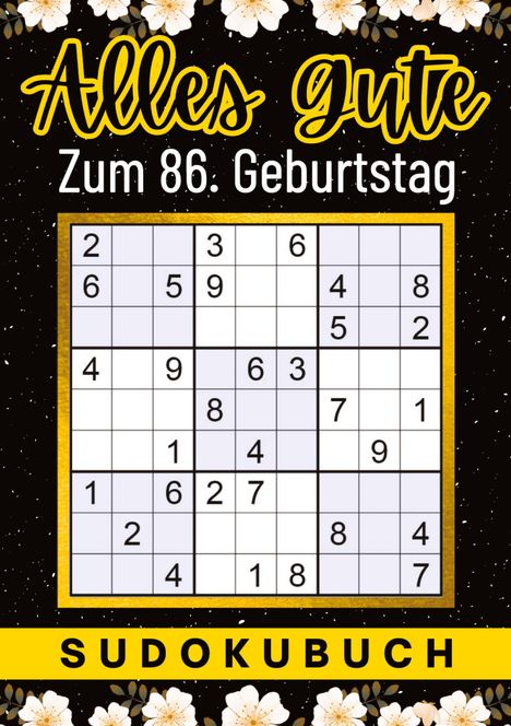 Isamrätsel Verlag: 86 Geburtstag Geschenk | Alles Gute zum 86. Geburtstag - Sudoku, Buch