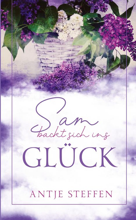 Antje Steffen: Sam backt sich ins Glück, Buch