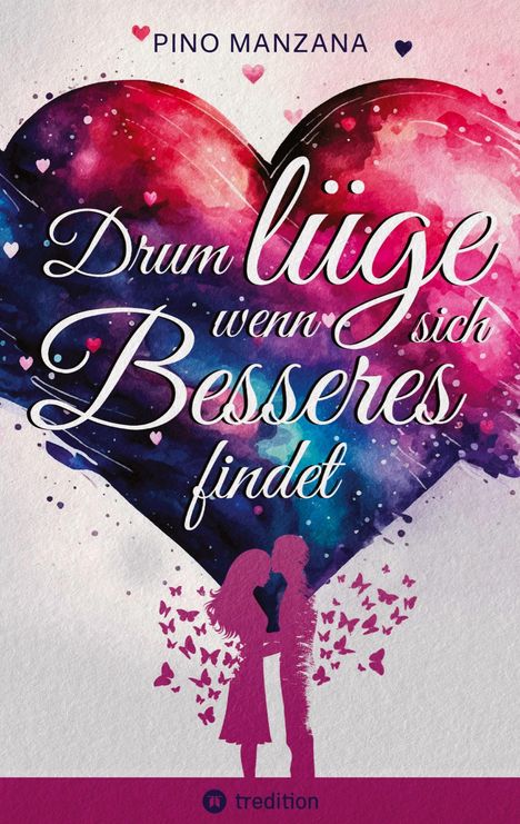 Pino Manzana: Drum lüge, wenn sich Besseres findet, Buch