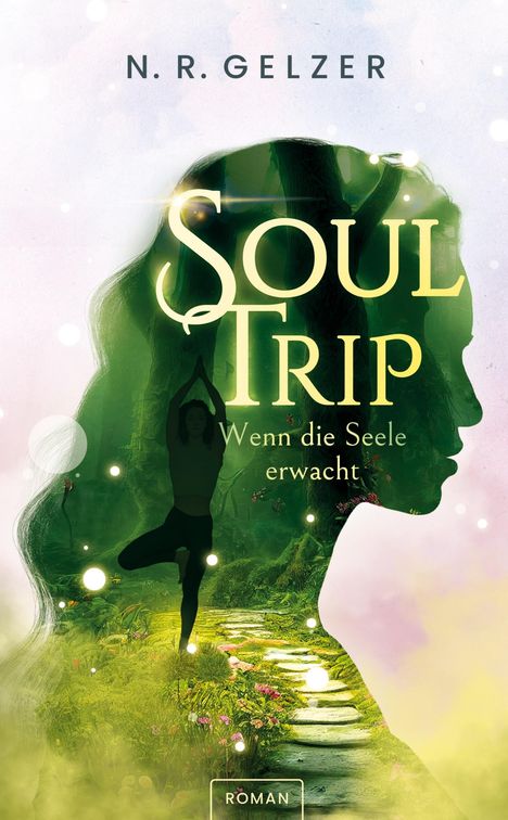 N. R. Gelzer: SoulTrip - Wenn die Seele erwacht, Buch