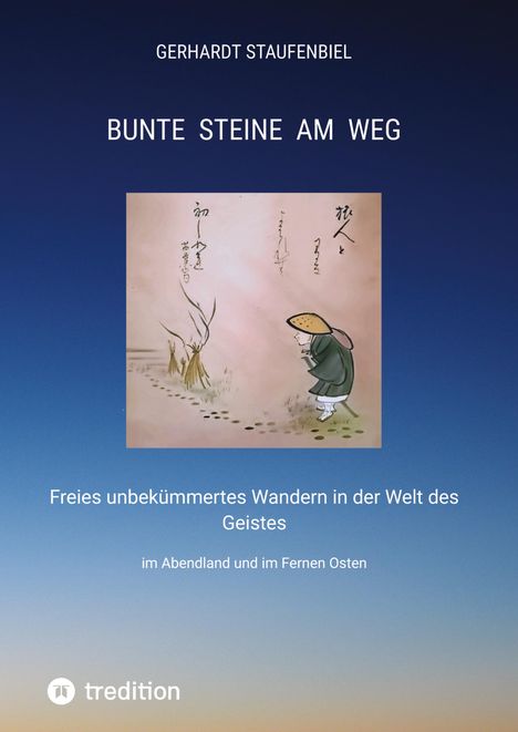 Gerhardt Staufenbiel: Bunte Steine am Weg, Buch