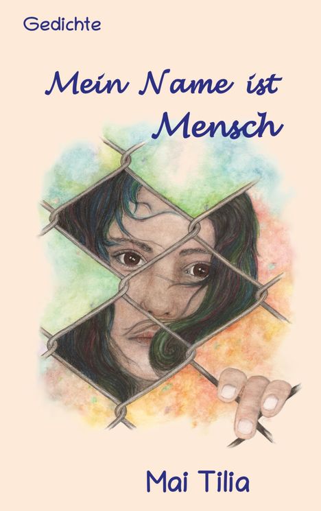 Mai Tilia: Mein Name ist Mensch, Buch