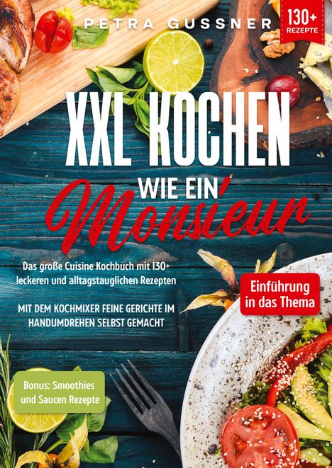 Petra Gussner: XXL Kochen wie ein Monsieur, Buch