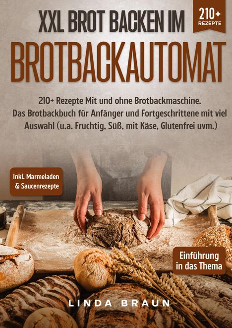 Linda Braun: XXL Brot backen im Brotbackautomat, Buch