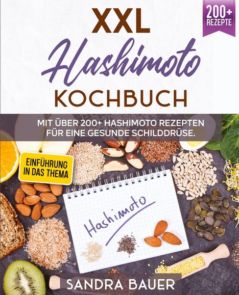 Sandra Bauer: XXL Hashimoto Kochbuch:, Buch