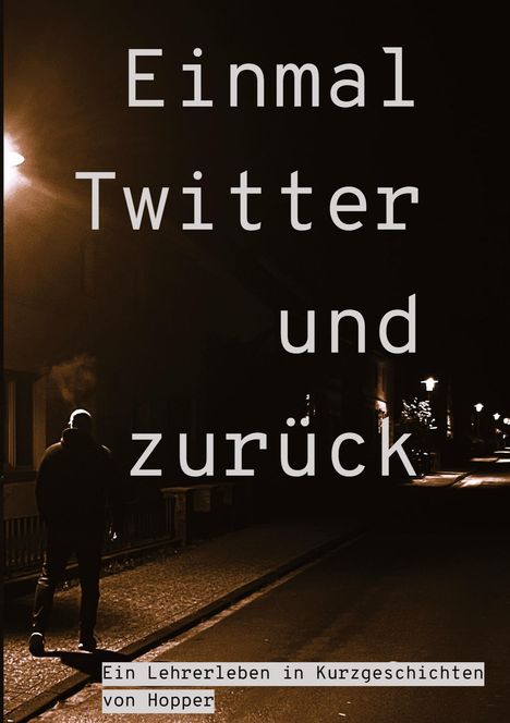 Hopper: Einmal Twitter und zurück, Buch