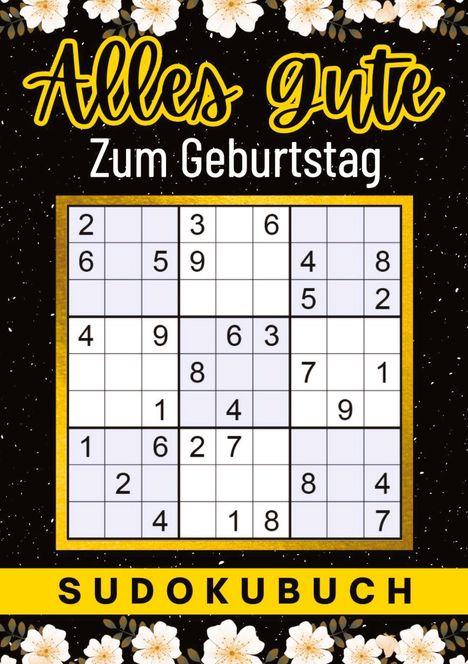 Isamrätsel Verlag: Geburtstag Geschenk | Alles Gute zum Geburtstag - Sudoku, Buch