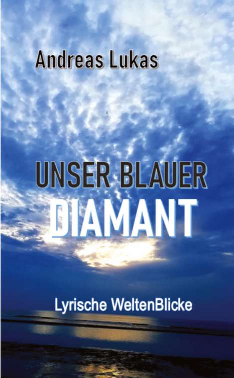 Andreas Lukas: Unser blauer Diamant, Buch